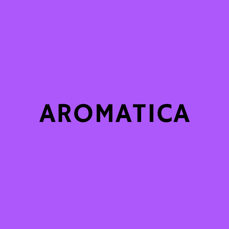 AROMATICA